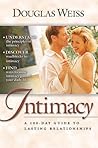 Intimacy: A 100-Day Guide to Lasting Relationships Intimacy: A 100-Day Guide to Lasting Relationships