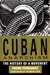 Cuban Anarchism: ...