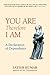 You are Therefore I am: A Declaration of Dependence
