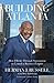 Building Atlanta: How I Broke Through Segregation to Launch a Business Empire