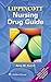 Lippincott Nursing Drug Guide