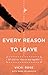 Every Reason to Leave by Vicki Rose