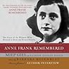 Anne Frank Remembered by Miep Gies
