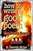 How to Write a Good Poem by D. Patrick Miller