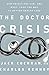 The Doctor Crisis by Jack Cochran