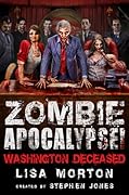 Zombie Apocalypse! Washington Deceased