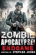 Zombie Apocalypse! End Game
