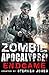 Zombie Apocalypse! End Game...