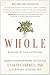 Whole by T. Colin Campbell