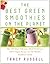The Best Green Smoothies on...