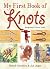 My First Book of Knots by Berndt Sundsten