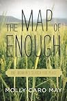 The Map of Enough...