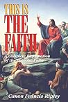 This Is the Faith...