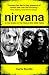 Nirvana: In the Words of the People Who Were There (Y)