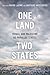 One Land, Two States: Israe...