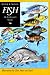 Fish: An Enthusiast's Guide
