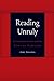 Reading Unruly: Interpretat...