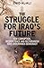 The Struggle for Iraq's Future by Zaid Al-Ali