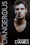 Dangerous by Suzannah Daniels