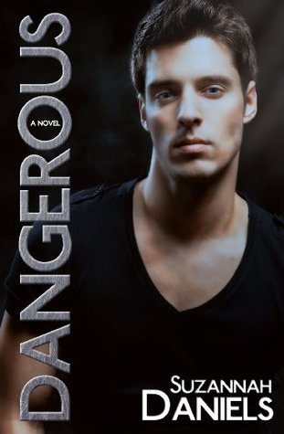 Dangerous (Dangerous Trilogy, #1)