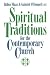 Spiritual Traditions for the Contemporary Church