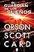 El Guardián de los Sueños by Orson Scott Card