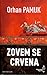 Zovem se Crvena by Orhan Pamuk Zovem se Crvena by Orhan Pamuk