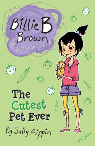 The Cutest Pet Ever (Billie B Brown)