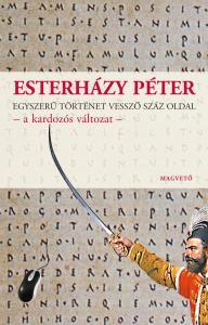 Egyszerű történet vessző száz oldal - a kardozós változat (Hardcover)