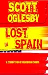 Lost In Spain: A Collection Of Humorous Essays