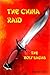 The China Raid (The Roly Saga's Book 3)