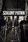 Szalony pątnik by Stefan Grabiński