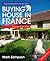 Essential Questions To Ask When Buying A House In France by Mark Sampson