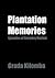 Plantation Memories