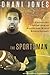 The Sportsman by Dhani Jones