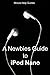 A Newbies Guide to iPod Nano