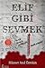 Elif Gibi Sevmek by Hikmet Anıl Öztekin