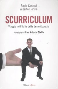 Scurriculum: Viaggio nell'Italia della demeritocrazia