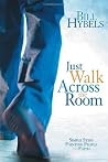 Just Walk Across ...