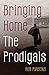 Bringing Home the Prodigals