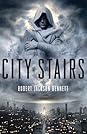 City of Stairs by Robert Jackson Bennett City of Stairs by Robert Jackson Bennett