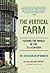 The Vertical Farm by Dickson D. Despommier