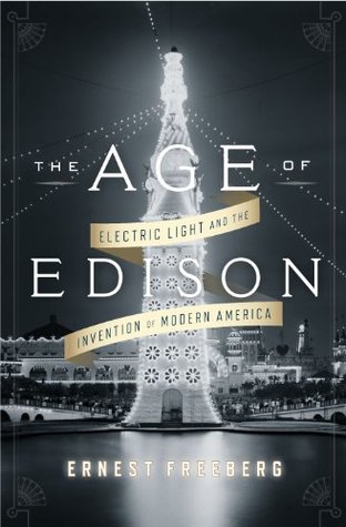 Electric Light and the Invention of Modern America