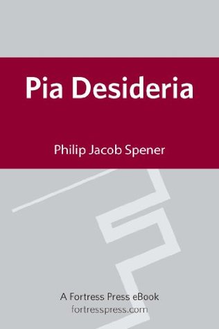 Pia Desideria (Kindle Edition)