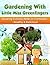 Growing Culinary Herbs In Containers - Healthy&Delicious! (Gardening With Little Miss Greenfingers Book 1)