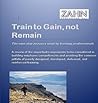 Train to Gain, Not Remain