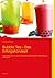 Bubble Tea - Das Erfolgskonzept (German Edition)
