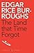 The Land That Time Forgot (Caspak, #1)