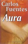 Aura by Carlos Fuentes Aura by Carlos Fuentes