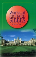 Works Of Richard Sibbes  Volume 2